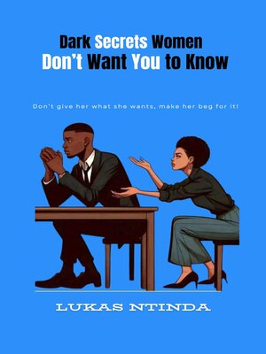 cover image of Dark Secrets Women Don't Want You to Know